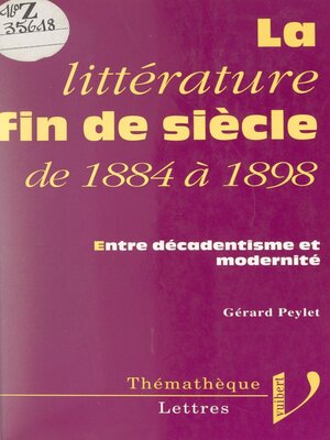 cover image of La littérature fin de siècle, de 1884 à 1898